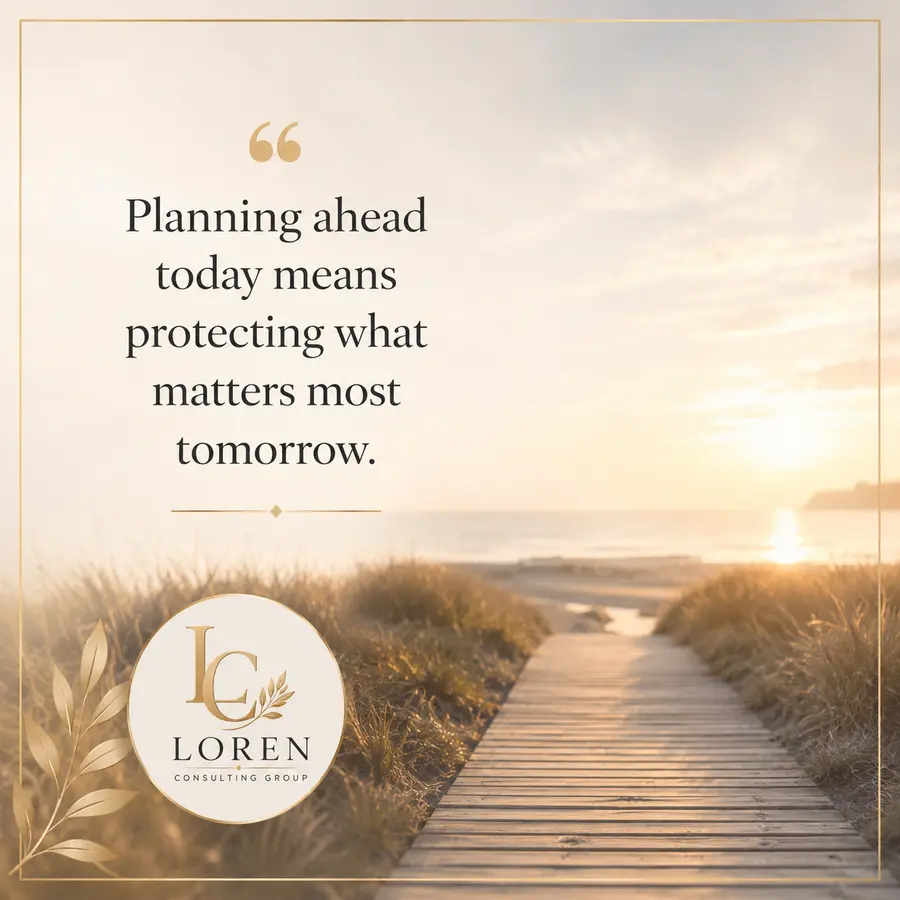 A peaceful path toward the coast with the Loren Consulting Group message: Planning ahead today means protecting what matters most tomorrow.